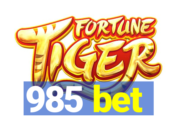 985 bet